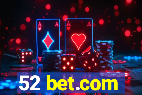 52 bet.com